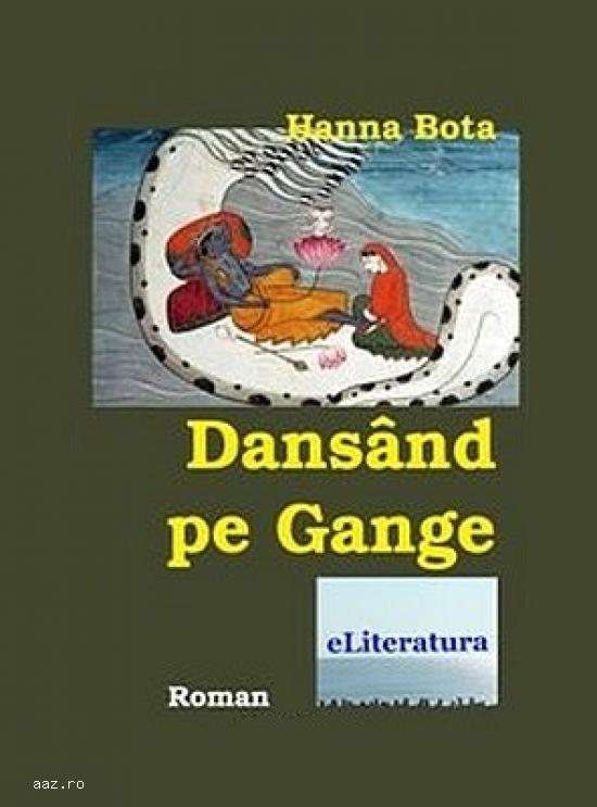 Dansand pe Gange. Roman