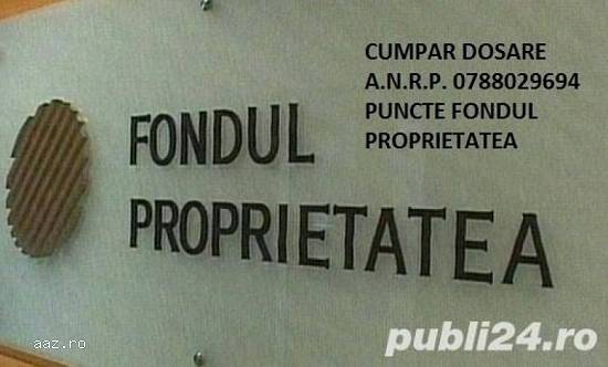 Cumpar Dosare ANRP 0788029694 Cumpar Puncte ANRP   DIN PIATA ! Cumpar Drepturi Decizi