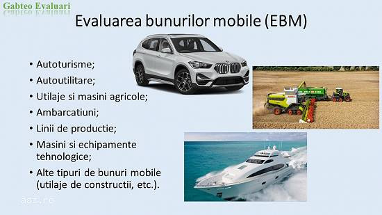 Evaluari - proprietati imobiliare si bunuri mobile – diverse scopuri